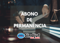 Sindjuf PA/AP reivindica inclusão do abono de permanência na base de cálculo do 13º salário e férias perante o TRE/PA
