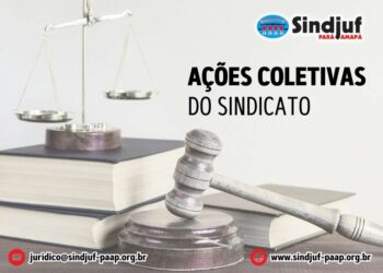 Confira as ações coletivas do SINDJUF-PA/AP no ano de 2025