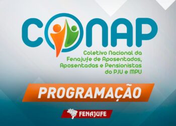 APOSENTADOS E PENSIONISTAS do PJU e MPU: Fenajufe divulga programação do encontro nacional que ocorrerá nos dias 8 e 9