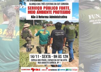 Na COP30, CUT e Condsef/Fenadsef farão ato contra reforma administrativa
