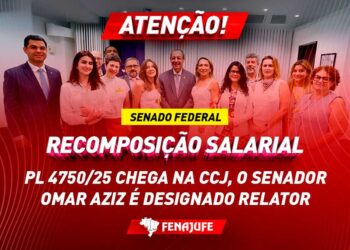 RECOMPOSIÇÃO SALARIAL: PL 4750/2025 chega na CCJ do Senado e terá Omar Aziz na relatoria