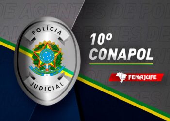 POLÍCIA JUDICIAL: Fenajuf convoca o Encontro Nacional do Coletivo de Agentes para fevereiro de 2026