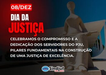 ATENÇÃO: Devido ao feriado do Dia da Justiça, não haverá expediente no Sindjuf-PA/AP na segunda-feira (08/12)