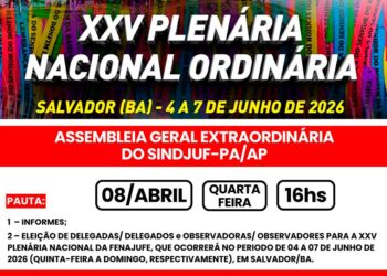 Sindjuf-PA/AP convoca AGE para eleição de representantes à XXV Plenária da Fenajufe, em Salvador (BA)