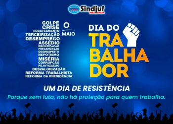 Trabalhar não pode ser sobreviver: 1º de Maio – a luta continua