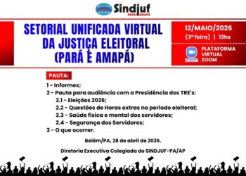 Sindjuf-PA/AP convoca servidores da Justiça Eleitoral para reunião sobre horas extras e segurança nas eleições de 2026