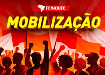 MOBILIZAÇÃO: Fenajufe convoca sindicatos de base para Marcha da Classe Trabalhadora em Brasília no dia 15 de abril