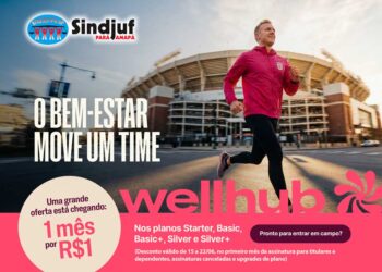 De 15 a 22 de junho: Sindjuf-PA/AP entra em campo com a Wellhub e lança promoção de 1 mês por apenas R$ 1