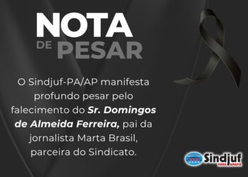 Sindjuf-PA/AP manifesta pesar pelo falecimento do pai da jornalista Marta Brasil