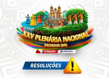 RESOLUÇÕES: Fenajufe define novo prazo para envio de propostas à XXV plenária nacional