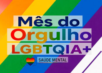 Saúde mental da população LGBTQIA+ exige enfrentamento à violência e inclusão social