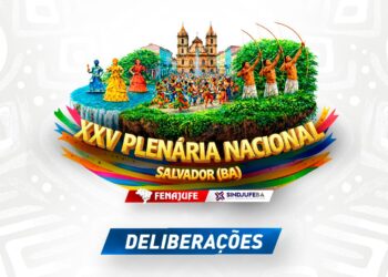 DELIBERAÇÕES: Fenajufe publica resoluções aprovadas na Plenária de Salvador