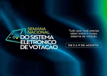 TSE realiza primeira Semana Nacional do Sistema Eletrônico de Votação entre 3 e 9 de agosto