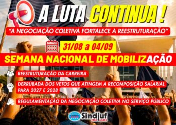 De 31/08 a 04/09: Sindjuf-PA/AP mobiliza a base para semana de esforço concentrado