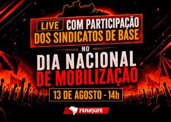 Dia Nacional de Mobilização terá live com participação dos 25 sindicatos filiados à Fenajufe